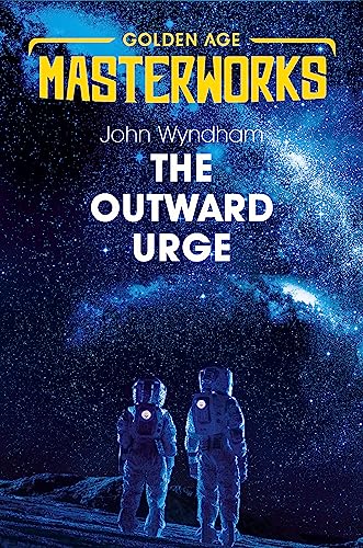 The Outward Urge (Golden Age Masterworks)
