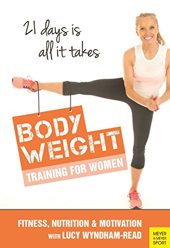 Body Toning for Women: Bodyweight Training | Nutrition | Motivation – 21 days is all it takes von Meyer & Meyer Sport
