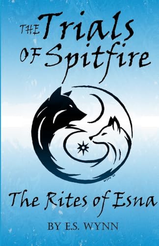 The Trials of Spitfire: The Rites of Esna von Lulu