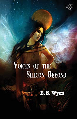 Voices of the Silicon Beyond: Book 3 of The Gold Country Series
