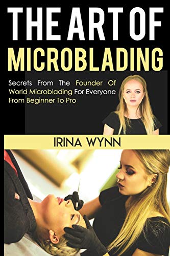 The Art of Microblading von Independently Published