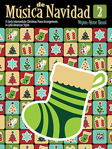 Música de Navidad, Book 2 - 9 Early Intermediate Christmas Piano Arrangements in Latin American Styles (Musica Latina) (Música Latina, Band 2) von Alfred Music