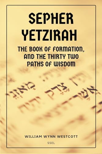 Sepher Yetzirah: New Large Print edition Followed by An Introduction to the Study of the Kabalah von SSEL