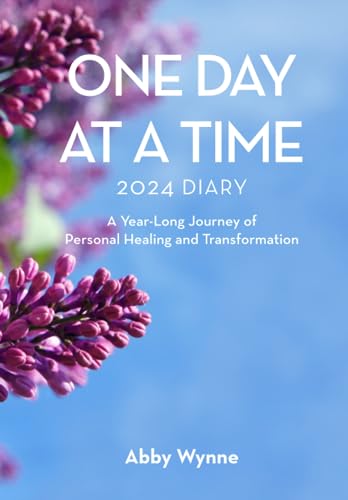 One Day at a Time Diary 2024: A Year-Long Journey of Personal Healing and Transformation.