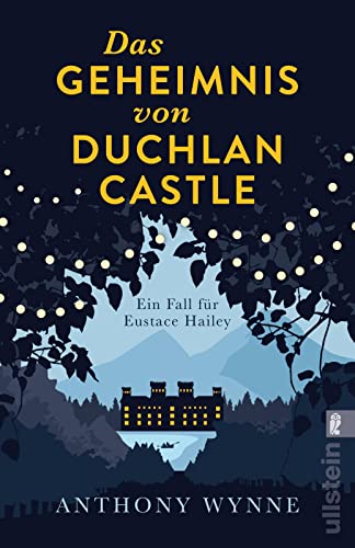 Das Geheimnis von Duchlan Castle: Ein Fall für Eustace Hailey | klassische Agatha-Christie-Spannung very British Das Geheimnis von Duchlan Castle: Ein Fall für Eustace Hailey | klassische Agatha-Christie-Spannung very British