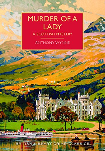 Murder of a Lady (British Library Crime Classics) von The British Library Publishing Division