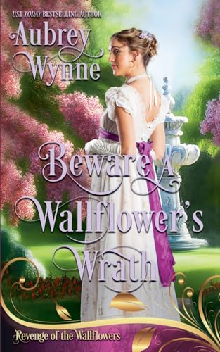 Beware A Wallflower's Wrath: A Once Upon a Widow Romance (Revenge of the Wallflowers Book 7) von Plato Publishing