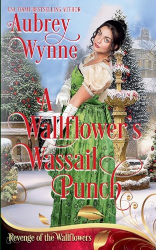 The Wallflower's Wassail Punch: A Once Upon a Widow Book 8 von Plato Publishing