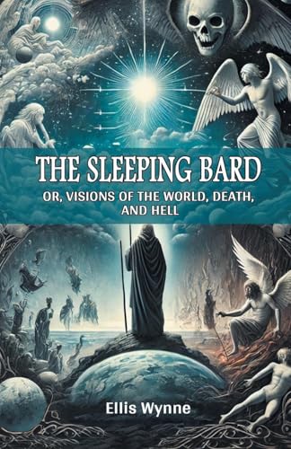 The Sleeping Bard Or, Visions of the World, Death, and Hell von Double 9 Books