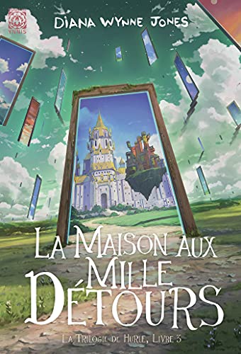 La Maison aux mille détours: La trilogie de Hurle 3 von YNNIS