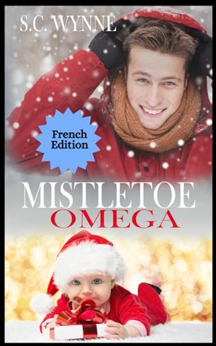 Mistletoe Omega: Mpreg Romance French von Independently published