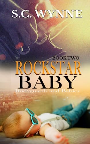 Rockstar Baby: Bodyguard and Babies series von Createspace Independent Publishing Platform