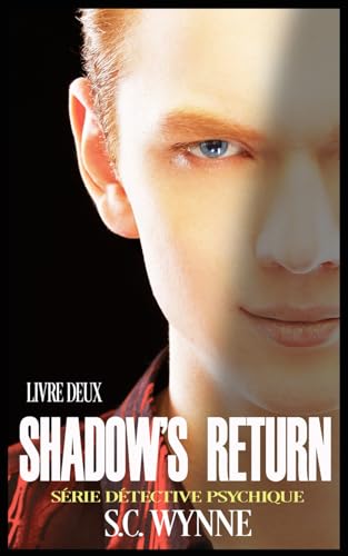 Shadow's Return: Série Détective Psychique Tome 2 (Série Détective Psychique FRENCH, Band 2) von Independently published