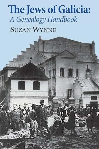 The Jews of Galicia: A Genealogy Handbook