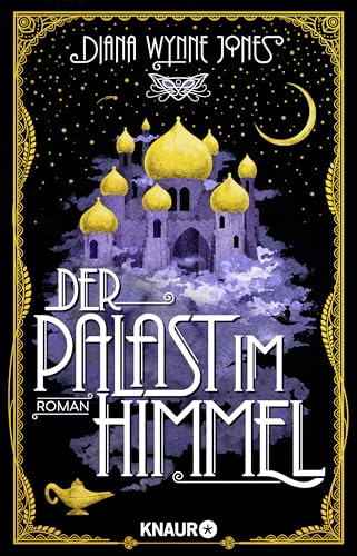 Der Palast im Himmel: Roman. Märchenhafte Neuinterpretation von 1001 Nacht in der Welt von „Das wandelnde Schloss“ von Droemer Knaur*