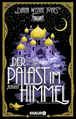 Der Palast im Himmel: Roman. Märchenhafte Neuinterpretation von 1001 Nacht in der Welt von „Das wandelnde Schloss“ von Droemer Knaur*