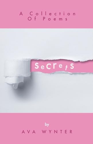 Secrets: A Collection Of Poems Secrets: A Collection Of Poems von Golden Leaf Haven Publishing