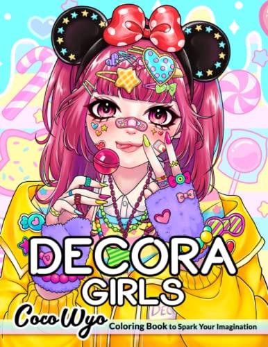 Decora Girls: Coloring Book Featuring Attractive And Adorable Girls With Decora Style Decora Girls: Coloring Book Featuring Attractive And Adorable Girls With Decora Style