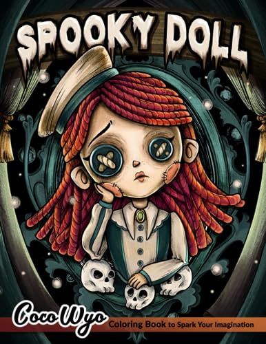 Spooky Doll: Cute and Creepy Coloring Book with a Mysterious Journey for Stress Relief and Relaxation Spooky Doll: Cute and Creepy Coloring Book with a Mysterious Journey for Stress Relief and Relaxation