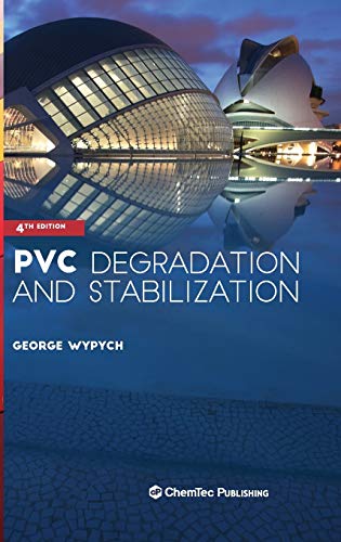 PVC Degradation and Stabilization von ChemTec Publishing