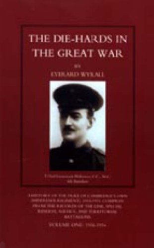 Die-hards in the Great War von Naval & Military Press