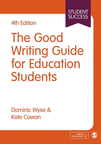 The Good Writing Guide for Education Students (Sage Study Skills) von Sage Publications