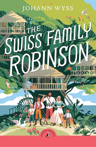 The Swiss Family Robinson (Puffin Classics) von Puffin Classics