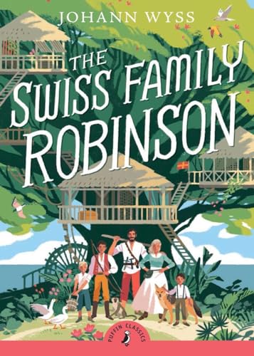 The Swiss Family Robinson: Abridged Edition (Puffin Classics)