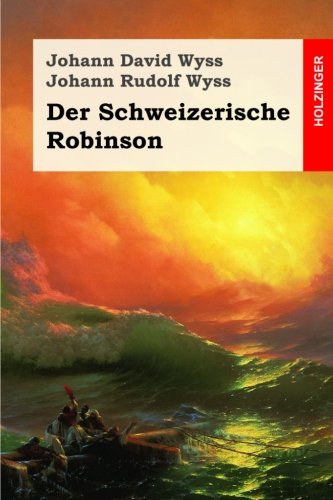 Der Schweizerische Robinson Der Schweizerische Robinson