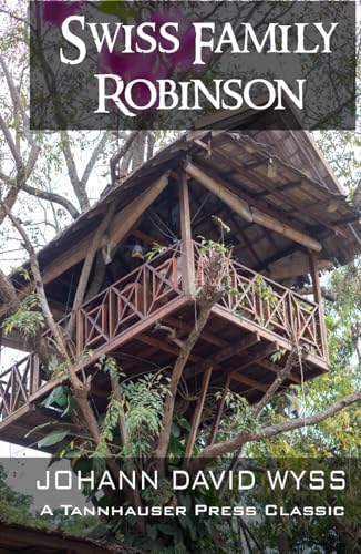 Swiss Family Robinson von Tannhauser Press