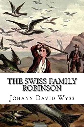 The Swiss Family Robinson von CREATESPACE