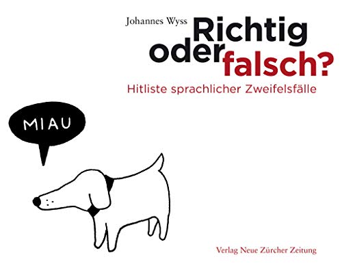Richtig oder falsch?: Hitliste sprachlicher Zweifelsfälle