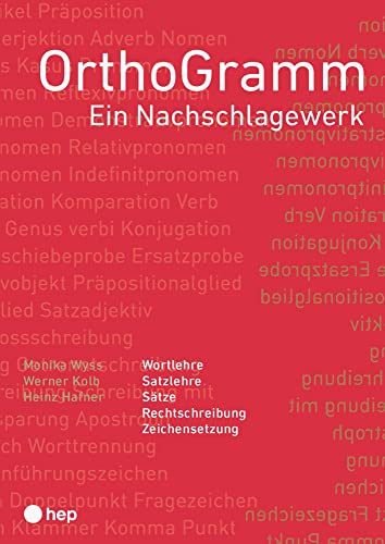OrthoGramm: Ein Nachschlagewerk von hep verlag