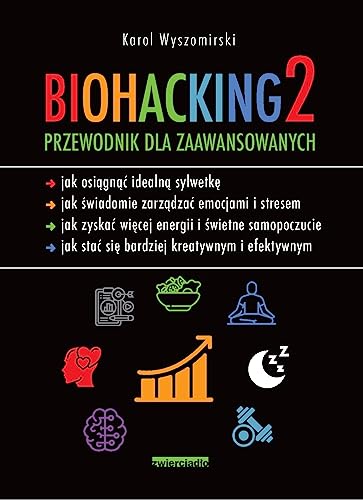 Biohacking 2: Przewodnik dla zaawansowanych von Zwierciadło