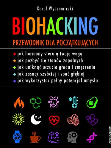 Biohacking. Przewodnik dla początkujących von Zwierciadło