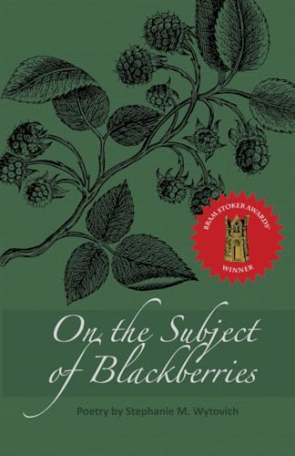On the Subject of Blackberries von Raw Dog Screaming Press