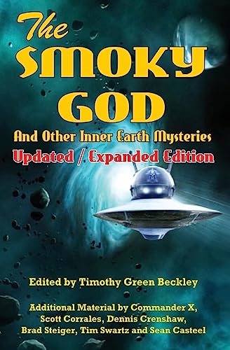 The Smoky God And Other Inner Earth Mysteries: Updated/Expanded Edition von Global Communications