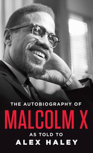 The Autobiography of Malcolm X: With a new Foreword by Attallah Shabazz. Introduction by M. S. Handler. Afterword by Ossie Davis