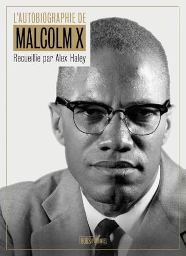 L'autobiographie de Malcolm X L'autobiographie de Malcolm X von HORS D ATTEINTE