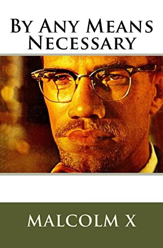 Malcolm X's By Any Means Necessary: Speech von Createspace Independent Publishing Platform