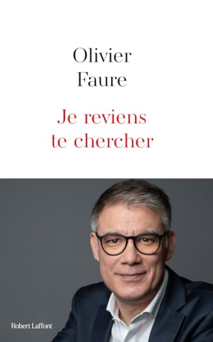 Je reviens te chercher von ROBERT LAFFONT