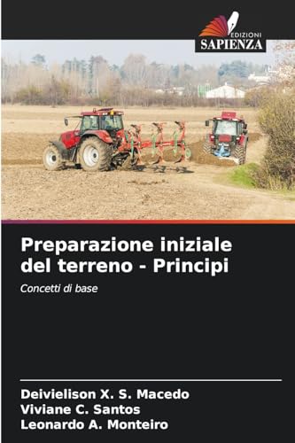 Preparazione iniziale del terreno - Principi: Concetti di base von Edizioni Sapienza