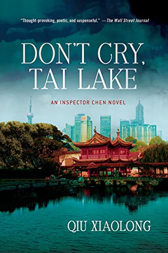 DON'T CRY TAI LAKE: An Inspector Chen Novel von St. Martins Press-3PL