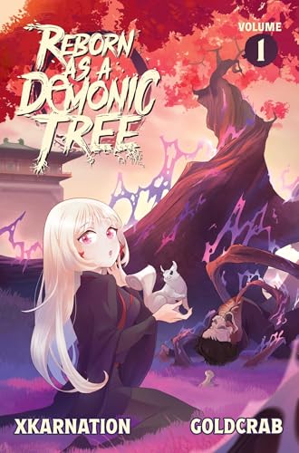Reborn as a Demonic Tree (Light Novel) Vol. 1 (Volume 1) von Vault Books