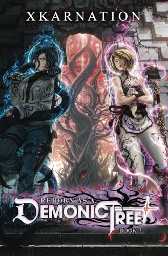 Reborn as a Demonic Tree 3: An Isekai LitRPG Adventure von Independently published
