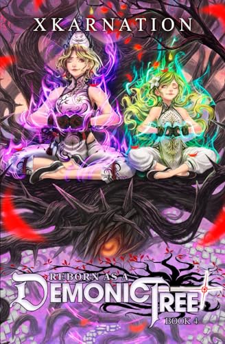 Reborn as a Demonic Tree 4: An Isekai LitRPG Adventure von Independently published