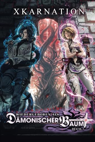 Wiedergeboren als dämonischer Baum 3: Ein Isekai LitRPG-Abenteuer von Independently published