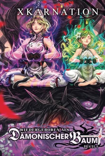 Wiedergeboren als dämonischer Baum 4: Ein Isekai LitRPG-Abenteuer von Independently published