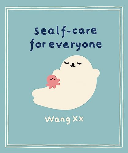 Sealf-Care for Everyone: .: .