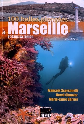 100 BELLES PLONGEES MARSEILLE 100 BELLES PLONGEES MARSEILLE